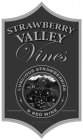 STRAWBERRY VALLEY VINES LUSCIOUS STRAWBERRIES & RED WINE 14% ALC./VOL