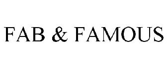 FAB & FAMOUS