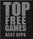 TOP FREE GAMES BEST APPS