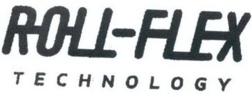 ROLL-FLEX TECHNOLOGY