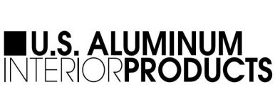U.S. ALUMINUM INTERIOR PRODUCTS