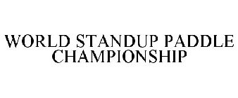 WORLD STANDUP PADDLE CHAMPIONSHIP