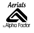 A AERIALS BY ALPHA FACTOR