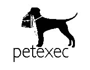 PETEXEC