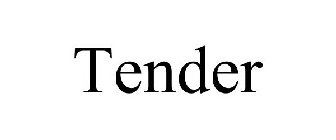 TENDER