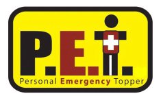 P.E.T. PERSONAL EMERGENCY TOPPER