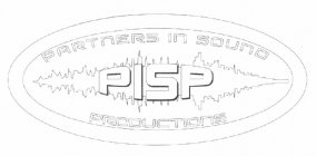 PISP PARTNERS IN SOUND PRODUCTIONS
