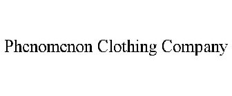 PHENOMENON CLOTHING COMPANY