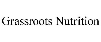 GRASSROOTS NUTRITION