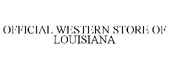 OFFICIAL WESTERN STORE OF LOUISIANA