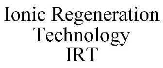 IONIC REGENERATION TECHNOLOGY IRT