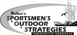 WALKER'S SPORTMEN'S OUTDOOR STRATEGIES INNOVATIVE PRODUCTS