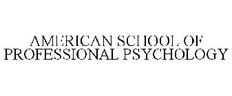 AMERICAN SCHOOL OF PROFESSIONAL PSYCHOLOGY