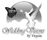 WEDDING VISIONS BY VIRGINIA