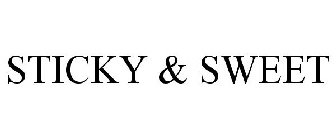 STICKY & SWEET
