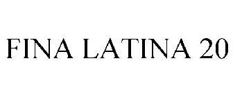 FINA LATINA 20