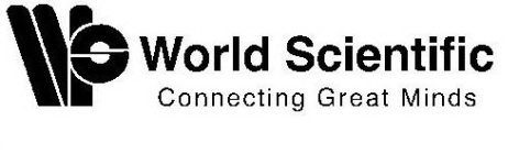 WS WORLD SCIENTIFIC CONNECTING GREAT MINDS