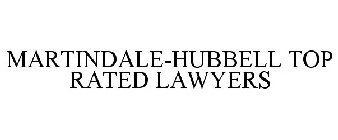 MARTINDALE-HUBBELL TOP RATED LAWYERS