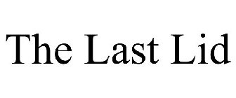 THE LAST LID