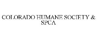 COLORADO HUMANE SOCIETY & SPCA