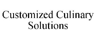 CUSTOMIZED CULINARY SOLUTIONS