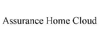 ASSURANCE HOME CLOUD