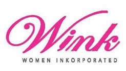 WINK WOMEN INKORPORATED