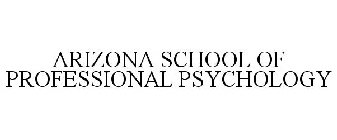 ARIZONA SCHOOL OF PROFESSIONAL PSYCHOLOGY