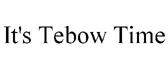 IT'S TEBOW TIME