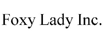 FOXY LADY INC.