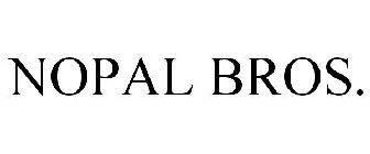 NOPAL BROS.