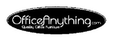 OFFICEANYTHING.COM QUALITY OFFICE FURNITURE