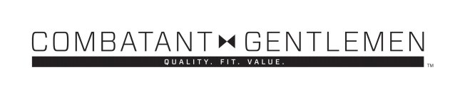 COMBATANT GENTLEMEN QUALITY. FIT. VALUE.