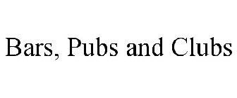 BARS, PUBS AND CLUBS