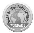 WORN BY TOUR PROFESSIONALS WORLDWIDE