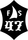F S 47