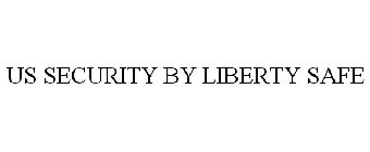 US SECURITY BY LIBERTY SAFE