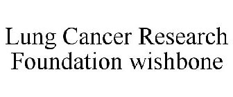 LUNG CANCER RESEARCH FOUNDATION WISHBONE