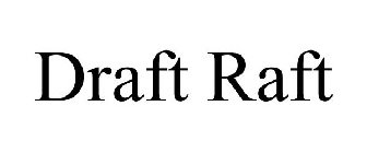 DRAFT RAFT