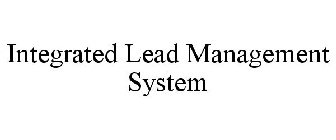 INTEGRATED LEAD MANAGEMENT SYSTEM