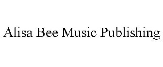 ALISA BEE MUSIC PUBLISHING