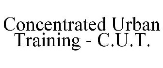 CONCENTRATED URBAN TRAINING - C.U.T.