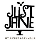 JUST JANE BY SWEET LADY JANE