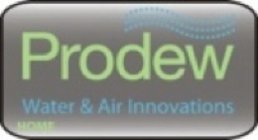 PRODEW WATER & AIR INNOVATIONS