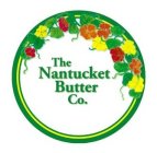 THE NANTUCKET BUTTER CO.