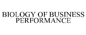 BIOLOGY OF BUSINESS PERFORMANCE