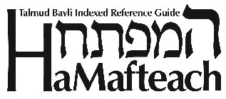 HAMAFTEACH TALMUD BAVLI INDEXED REFERENCE GUIDE