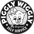 PIGGLY WIGGLY THE ORIGINAL SELF SERVICE