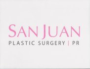 SAN JUAN PLASTIC SURGERY PR