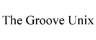 THE GROOVE UNIX